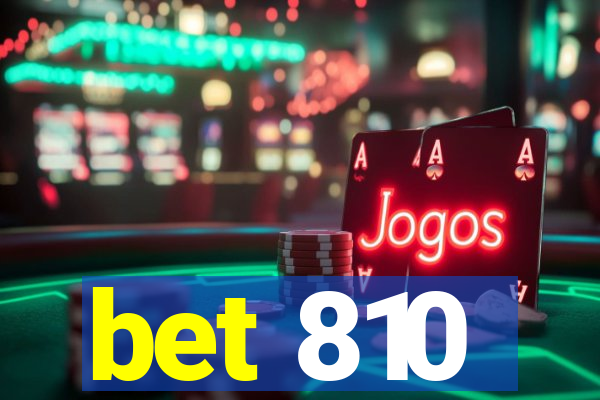 bet 810